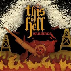 This Is Hell : Warbirds